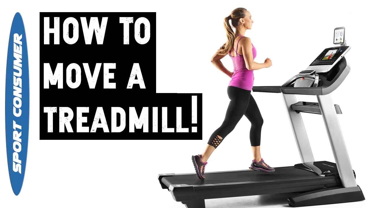 How To Move Treadmill