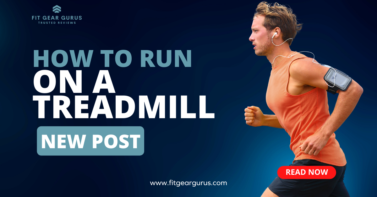 How To Run On Treadmill